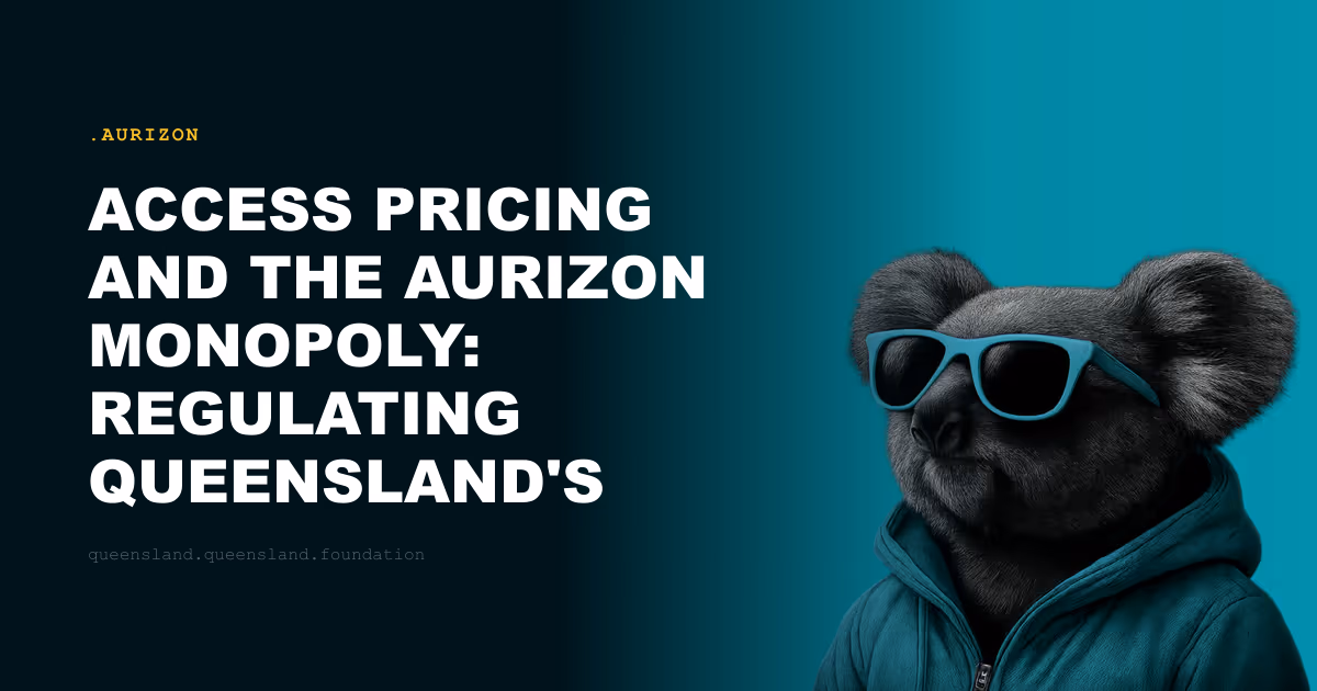 Access Pricing and the Aurizon Monopoly: Regulating Queensland's Coal Rail Network