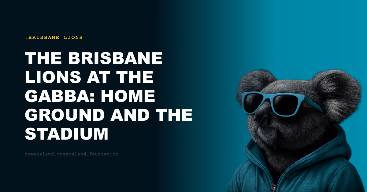 The Brisbane Lions at the Gabba: Home Ground and the Stadium Question