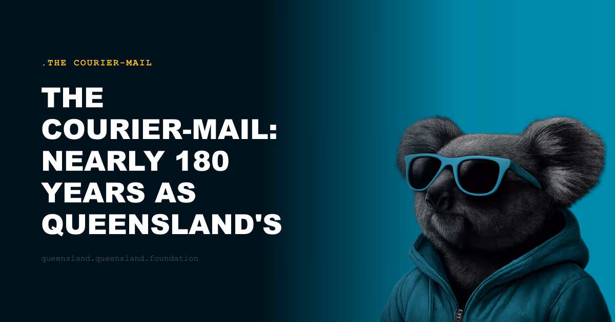 The Courier-Mail: Nearly 180 Years as Queensland's Newspaper of Record