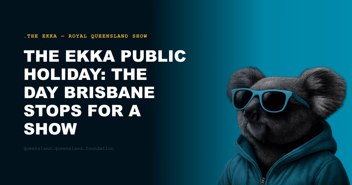 The Ekka Public Holiday: The Day Brisbane Stops for a Show