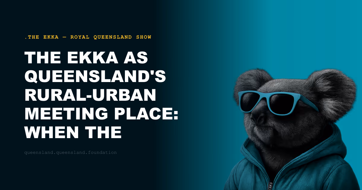 The Ekka as Queensland's Rural-Urban Meeting Place: When the Country Comes to the City