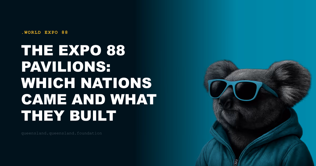 The Expo 88 Pavilions: Which Nations Came and What They Built
