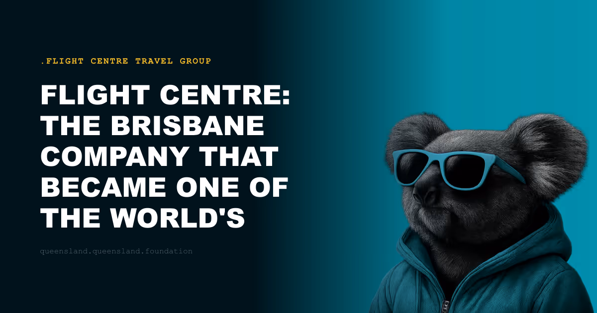 Flight Centre: The Brisbane Company That Became One of the World's Largest Travel Agencies