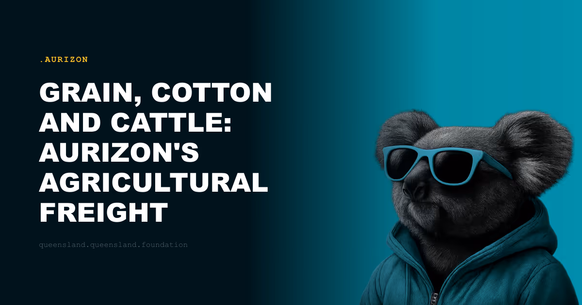 Grain, Cotton and Cattle: Aurizon's Agricultural Freight Business
