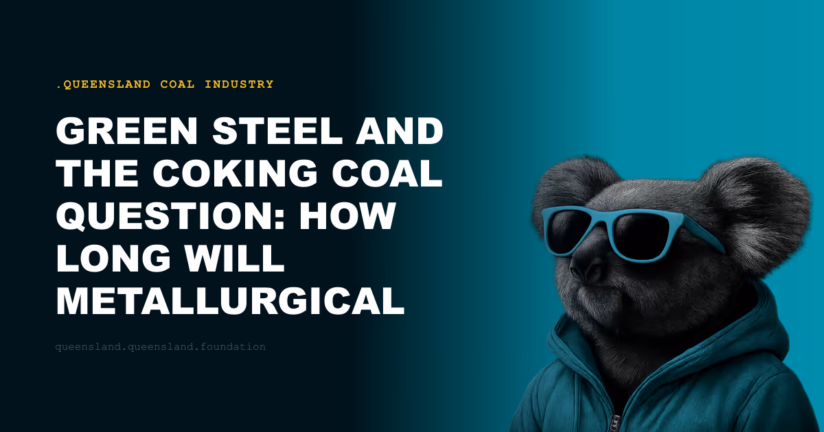 Green Steel and the Coking Coal Question: How Long Will Metallurgical Coal Last?