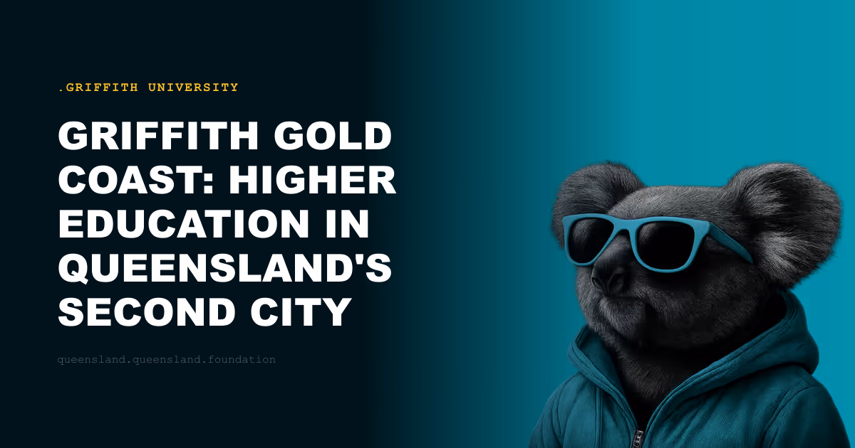Griffith Gold Coast: Higher Education in Queensland's Second City