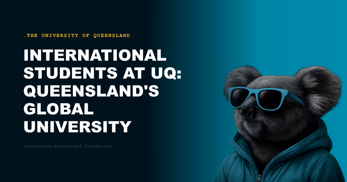 International Students at UQ: Queensland's Global University Community