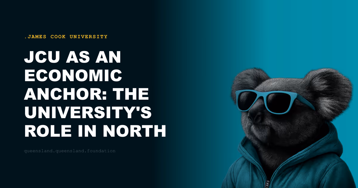 JCU as an Economic Anchor: The University's Role in North Queensland's Development