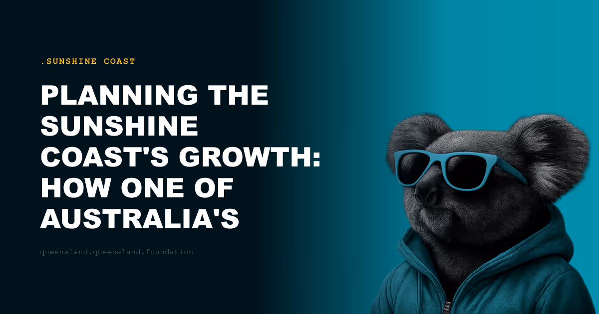Planning the Sunshine Coast's Growth: How One of Australia's Fastest-Growing Regions Manages Its Future