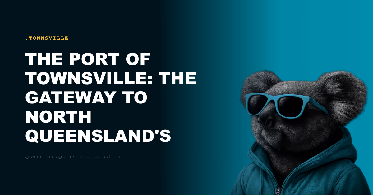The Port of Townsville: The Gateway to North Queensland's Resource Exports