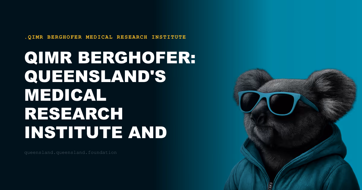 QIMR Berghofer: Queensland's Medical Research Institute and 80 Years of Discovery