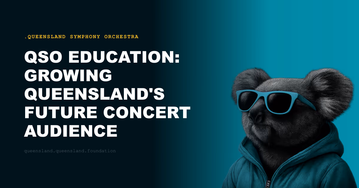 QSO Education: Growing Queensland's Future Concert Audience