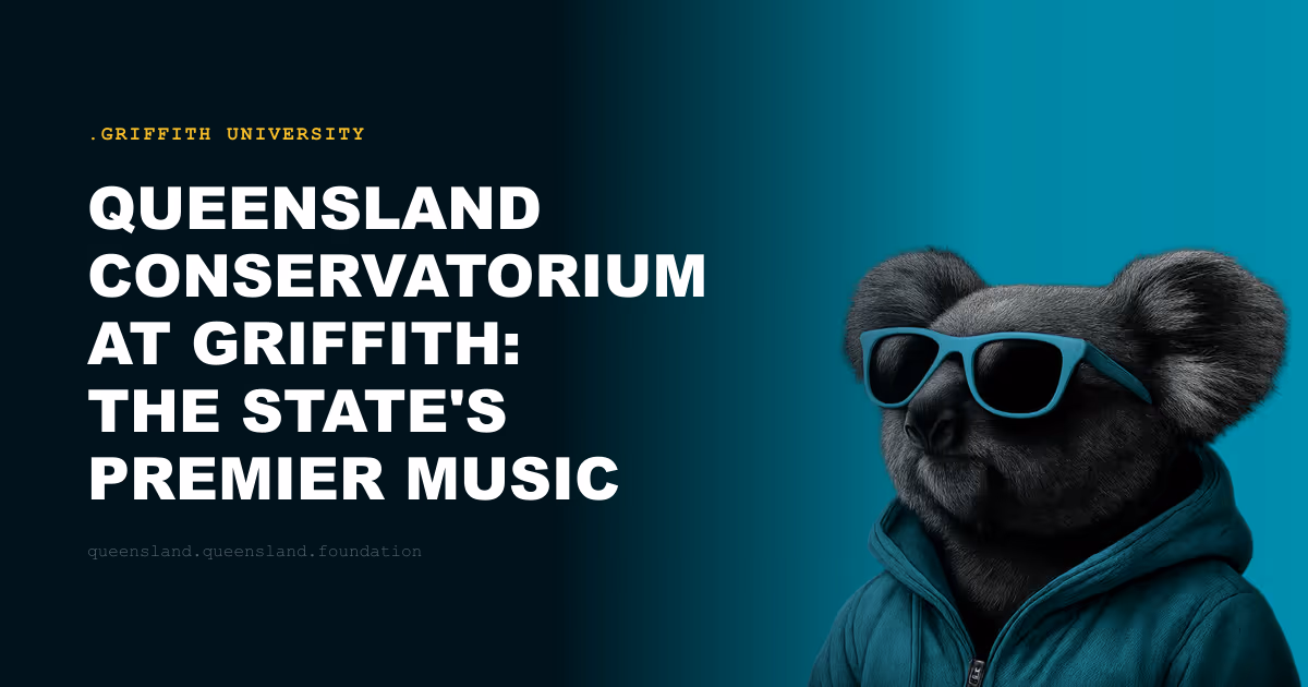 Queensland Conservatorium at Griffith: The State's Premier Music Training Institution