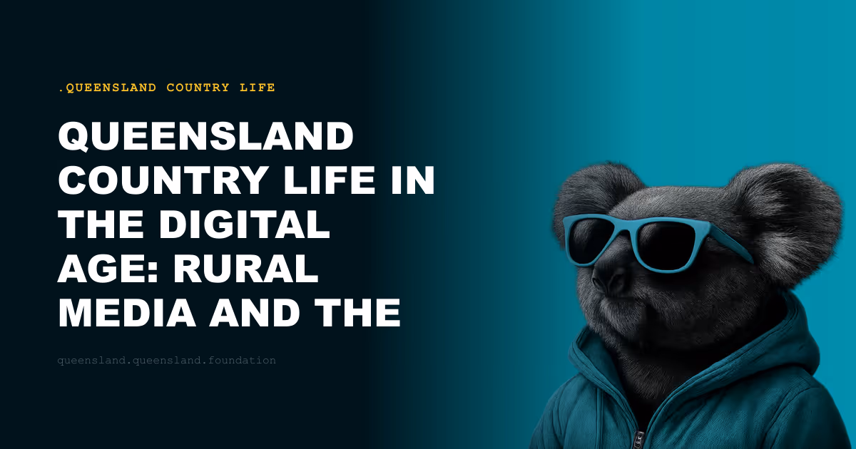 Queensland Country Life in the Digital Age: Rural Media and the Internet's Slow Arrival