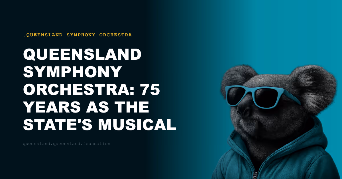 Queensland Symphony Orchestra: 75 Years as the State's Musical Conscience