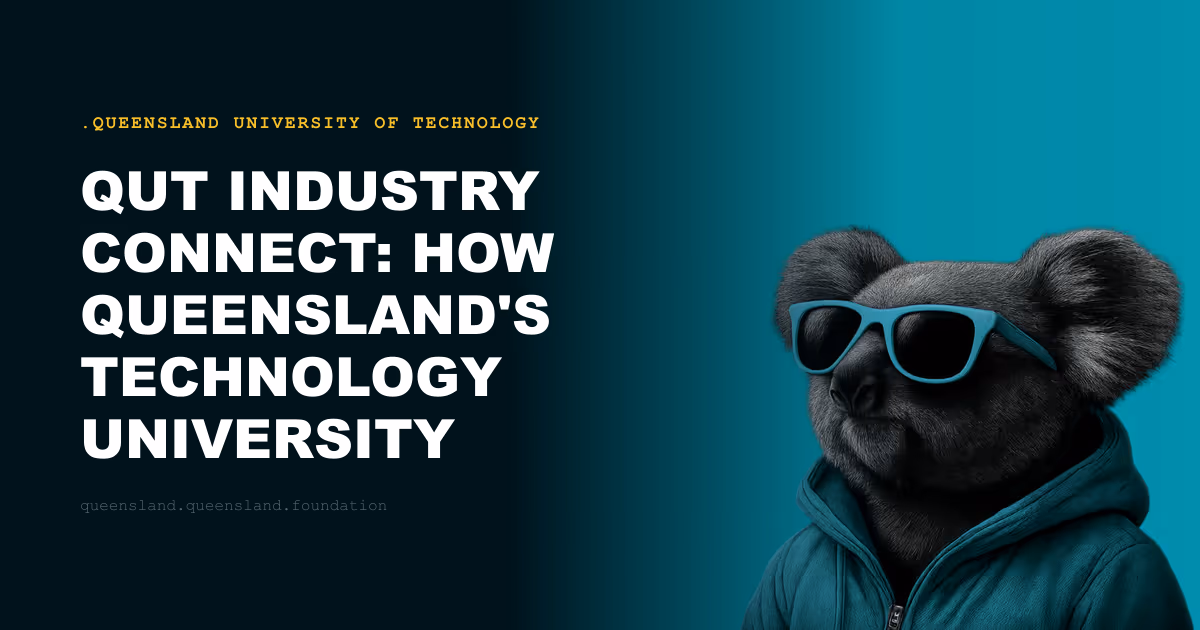 QUT Industry Connect: How Queensland's Technology University Partners With Business
