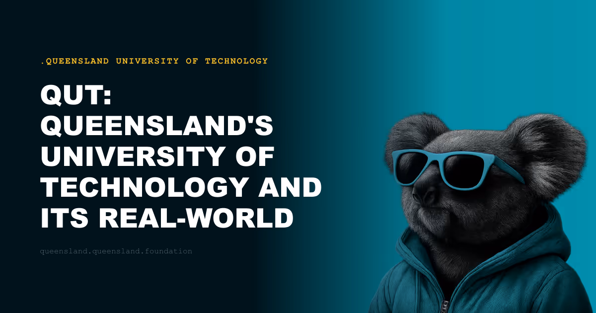 QUT: Queensland's University of Technology and Its Real-World Mandate