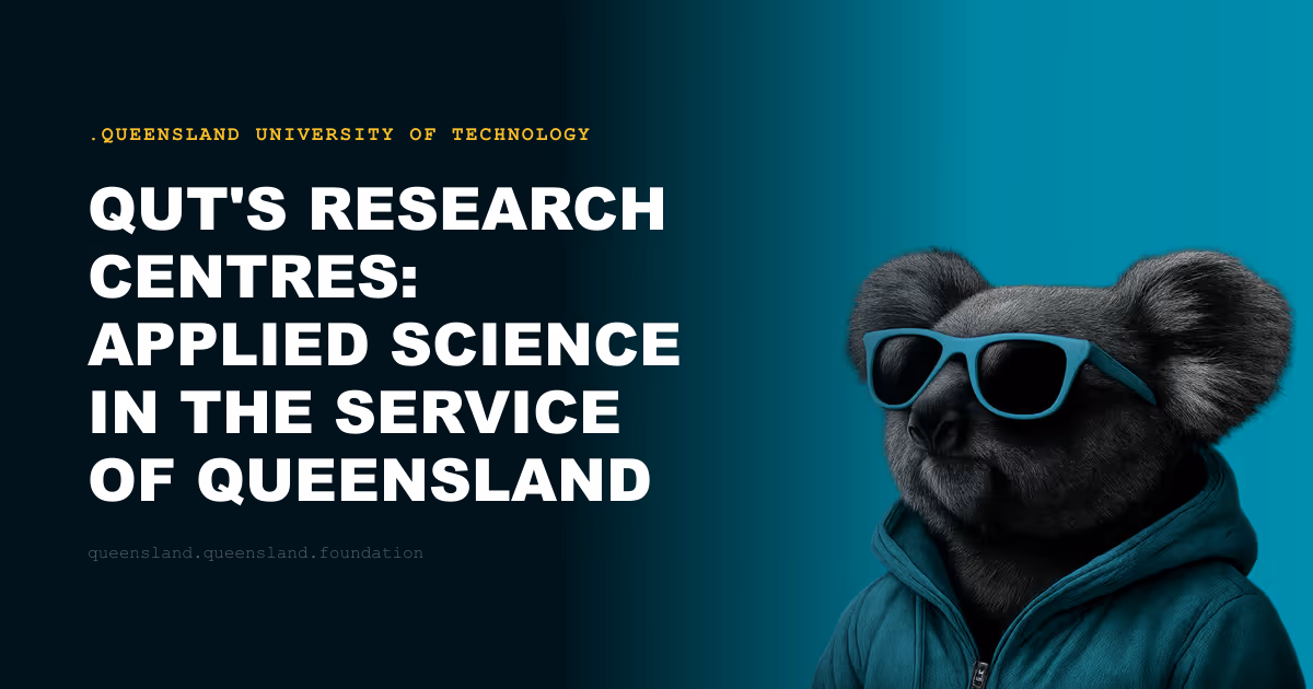 QUT's Research Centres: Applied Science in the Service of Queensland Industry