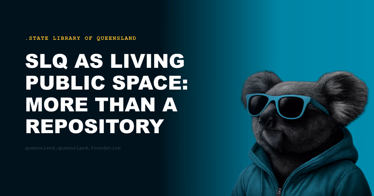 SLQ as Living Public Space: More Than a Repository