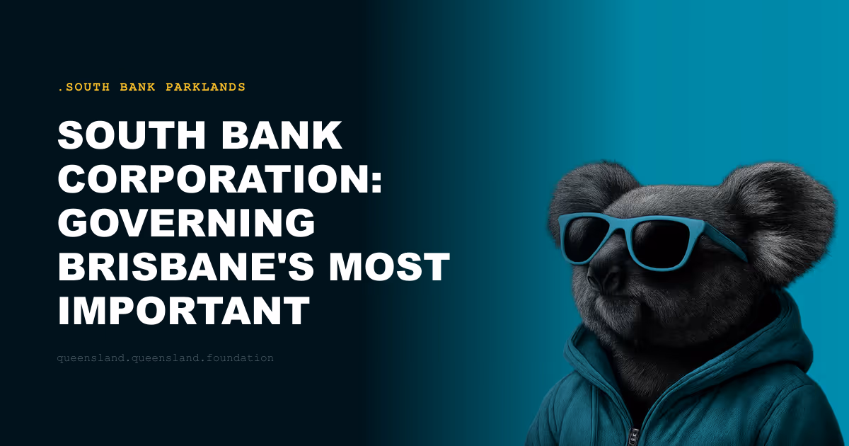 South Bank Corporation: Governing Brisbane's Most Important Public Space