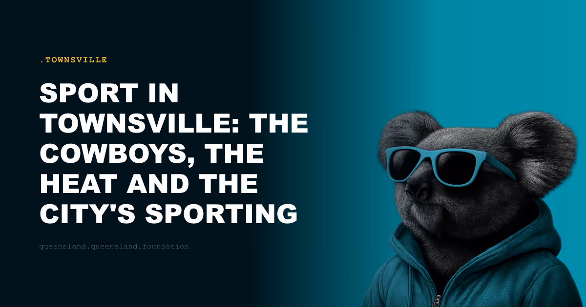 Sport in Townsville: The Cowboys, the Heat and the City's Sporting Identity