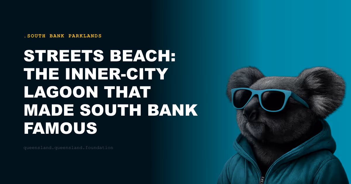 Streets Beach: The Inner-City Lagoon That Made South Bank Famous