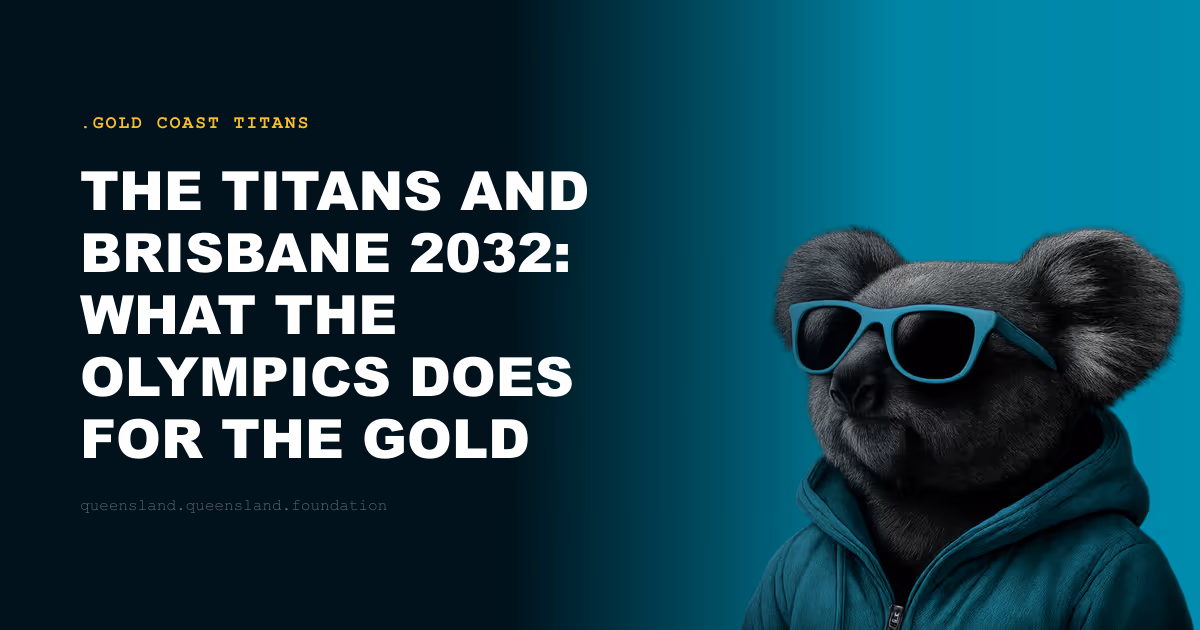 The Titans and Brisbane 2032: What the Olympics Does for the Gold Coast's Sporting Identity