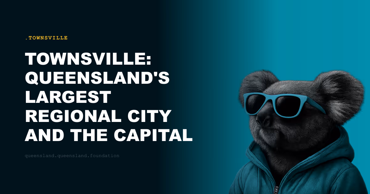 Townsville: Queensland's Largest Regional City and the Capital of the North