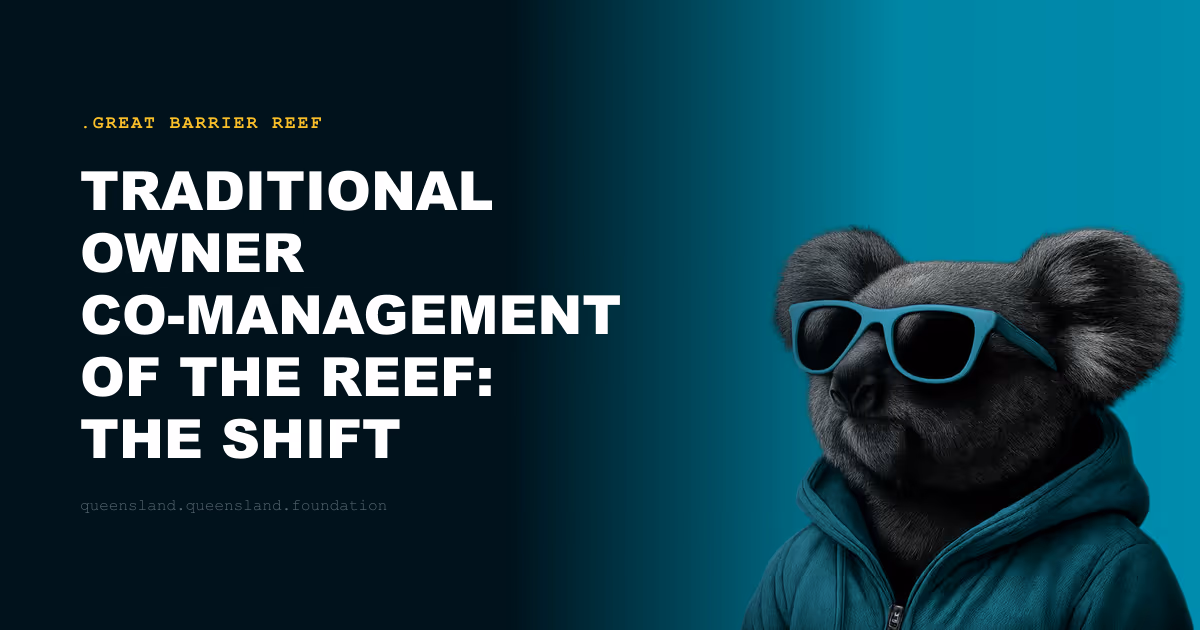 Traditional Owner Co-Management of the Reef: The Shift Toward Shared Governance