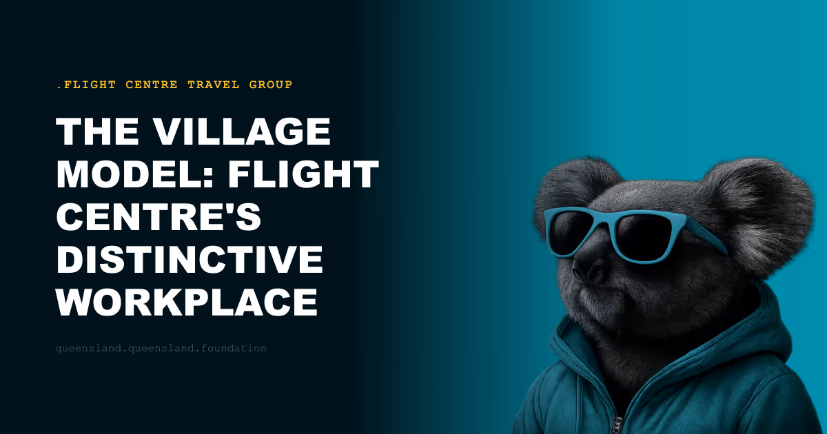 The Village Model: Flight Centre's Distinctive Workplace Culture