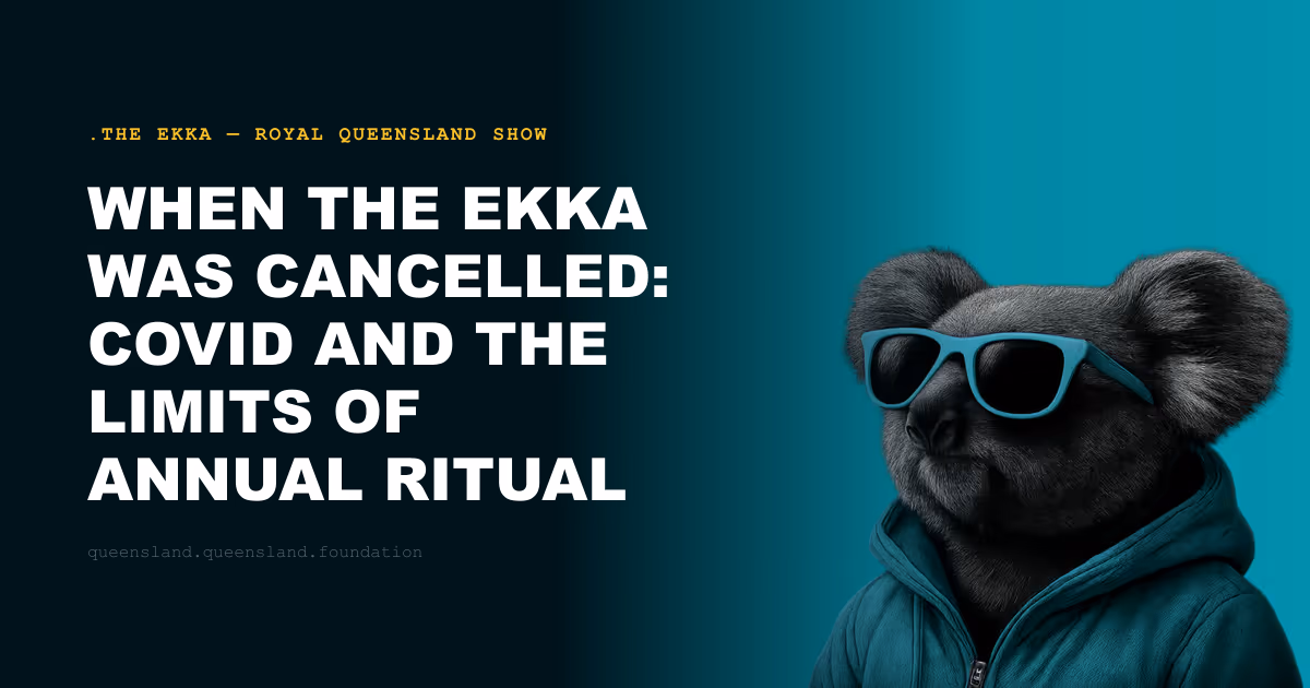 When the Ekka Was Cancelled: COVID and the Limits of Annual Ritual