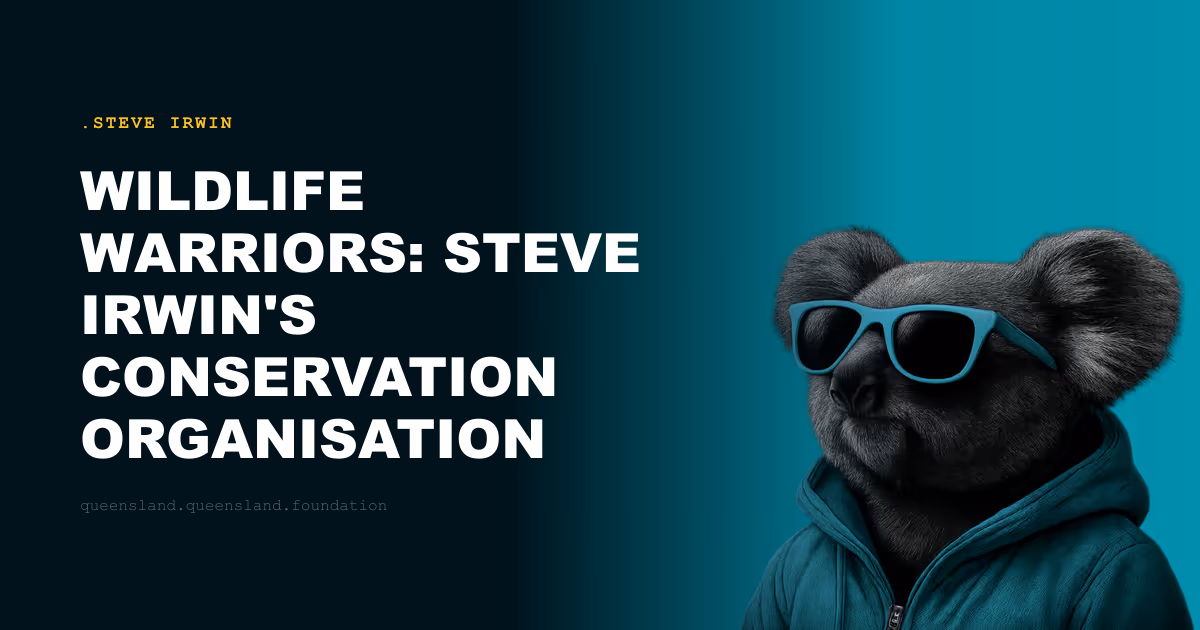 Wildlife Warriors: Steve Irwin's Conservation Organisation and Its Global Reach