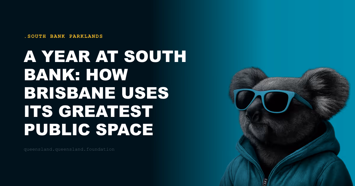 A Year at South Bank: How Brisbane Uses Its Greatest Public Space